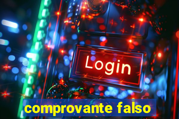 comprovante falso